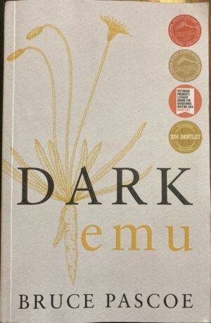 Dark Emu By Bruce Pascoe