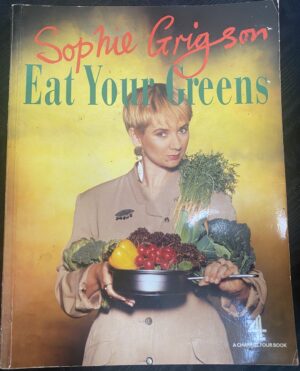 Eat Your Greens Sophie Grigson