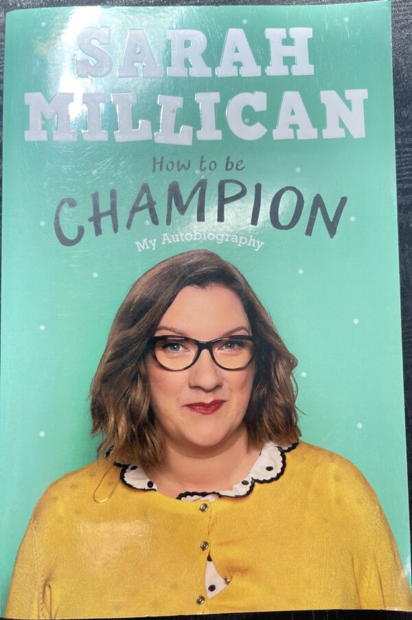 How to be Champion Sarah Millican