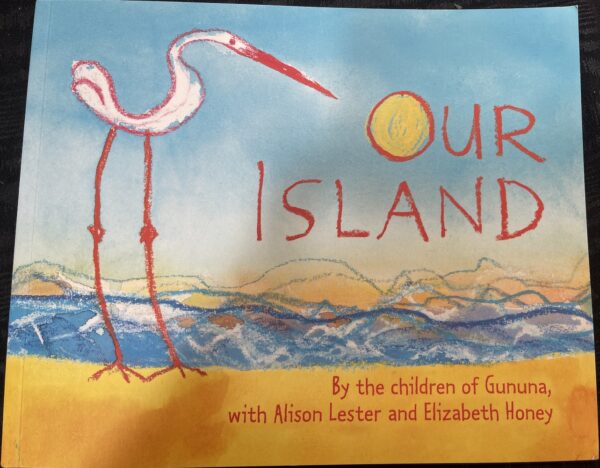 Our Island Alison Lester Elizabeth Honey Children of Gununa