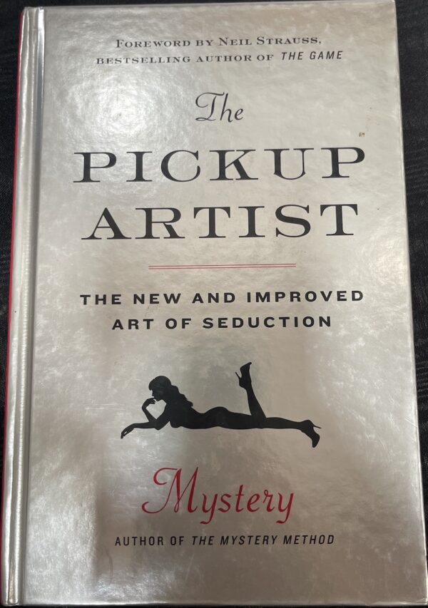 The Pickup Artist- The New and Improved Art of Seduction Erik Von Markovik Chris Odom