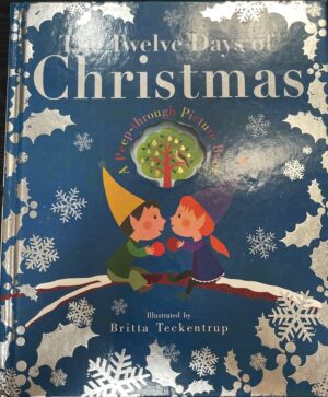 The Twelve Days of Christmas Britta Teckentrup