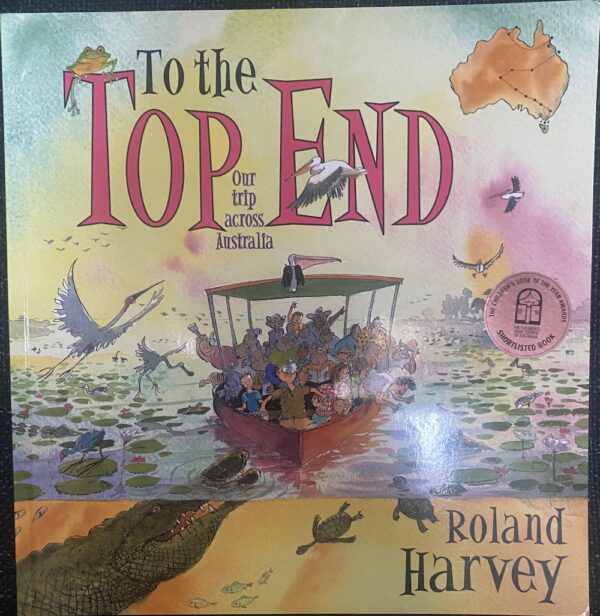 To the Top End Roland Harvey