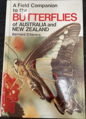 A Field Companion To The Butterflies Of Australia And New Zealand Bernard d’Abrera