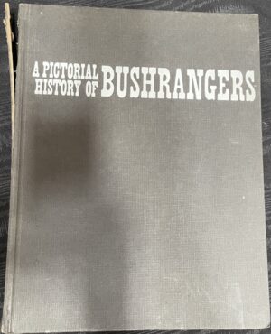 A Pictorial History of Bushrangers Tom Prior Bill Wannan H Nunn