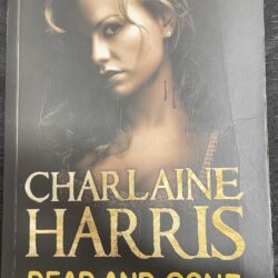 Dead and Gone Charlaine Harris
