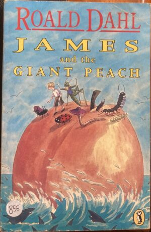 James and the Giant Peach By Roald Dah