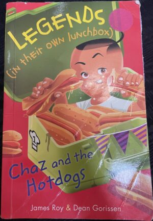 Legends in their own lunchbox - Chaz and the Hotdogs James Roy Dean Gorissen