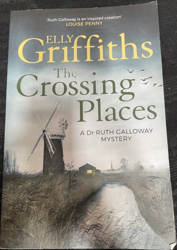 The Crossing Places Elly Griffiths