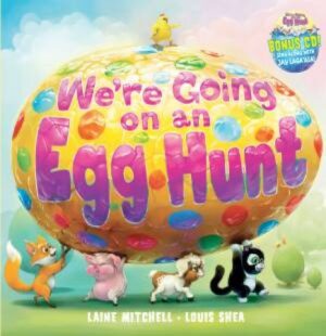 We're Going on an Egg Hunt Laine Mitchell Louis Shea