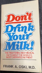 Don’t Drink Your Milk!