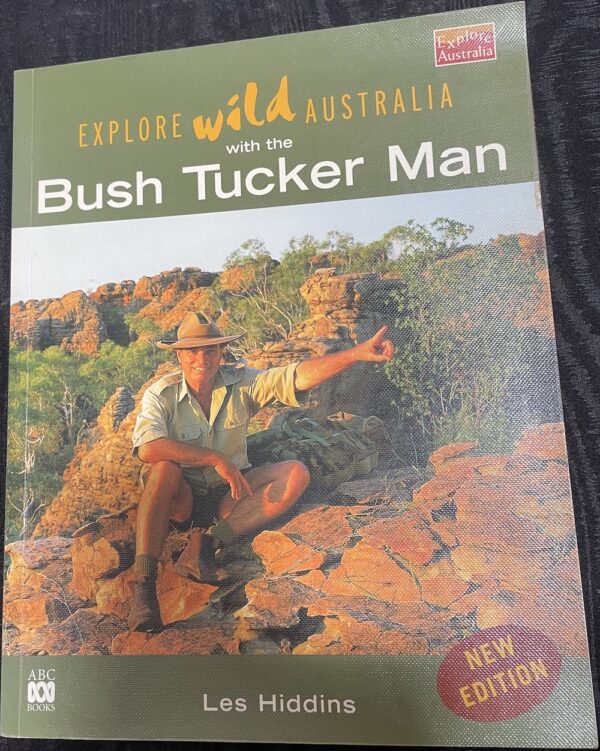 Explore Wild Australia with the Bush Tucker Man Les Hiddins