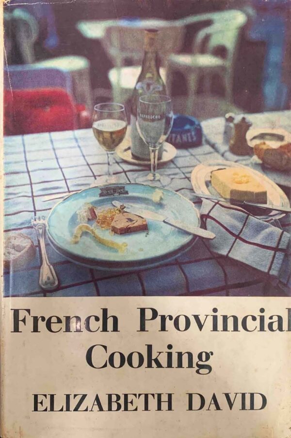 French Provincial Cooking Elizabeth David