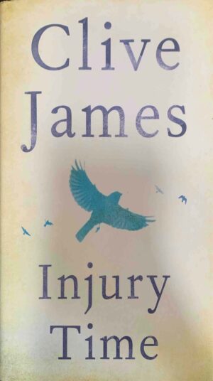 Injury Time Clive James