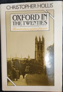 Oxford in the Twenties: Recollections of Five Friends