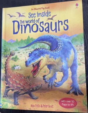 See Inside- The World of Dinosaurs Alex Frith