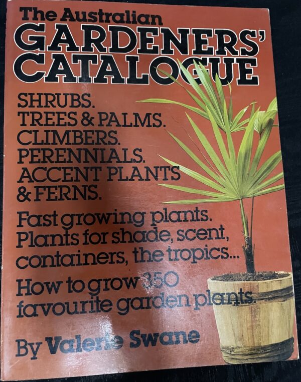 The Australian Gardeners' Catalogue Valerie Swane