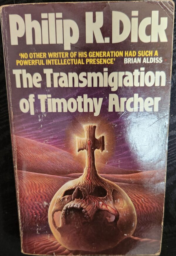 The Transmigration of Timothy Archer Philip K Dick