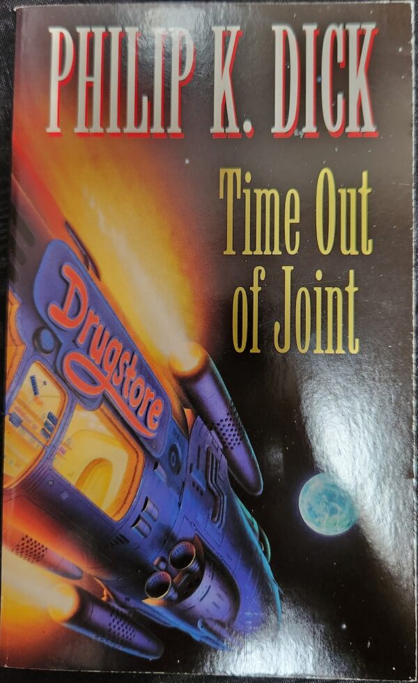 Time Out of Joint Philip K Dick