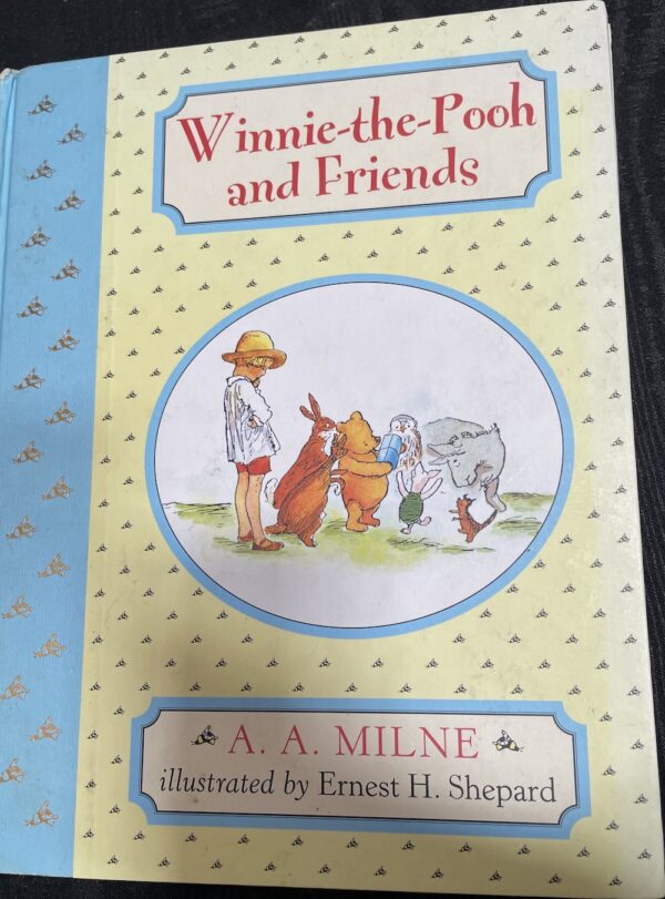 Winnie-the-Pooh and Friends AA Milne Ernest H Shepard
