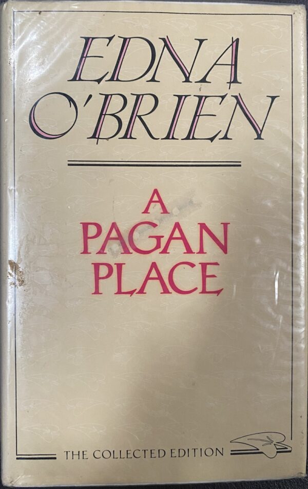 A Pagan Place Edna O'Brien