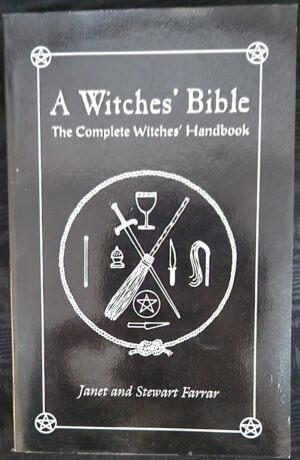 A Witches' Bible- The Complete Witches' Handbook Janet Farrar Stewart Farrar