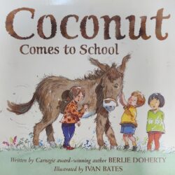 Coconut Comes to School Berlie Doherty Ivan Bates