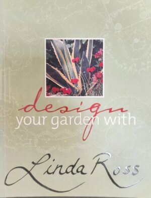 Design Your Garden with Linda Ross Linda Ross