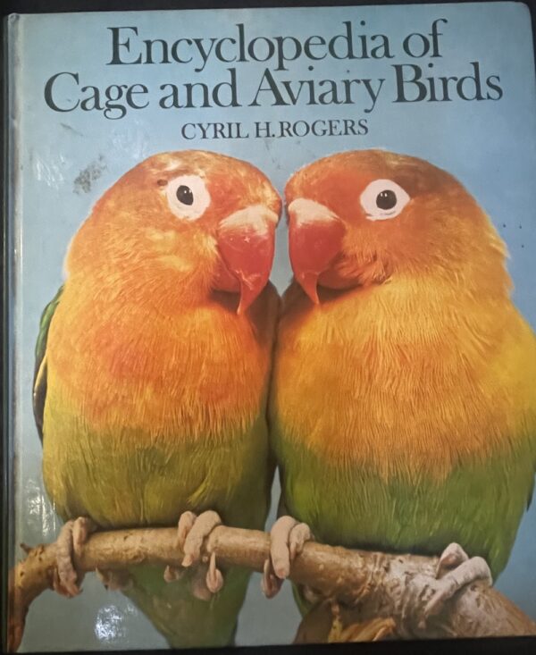 Encyclopedia Of Cage And Aviary Birds Cyril H Rogers