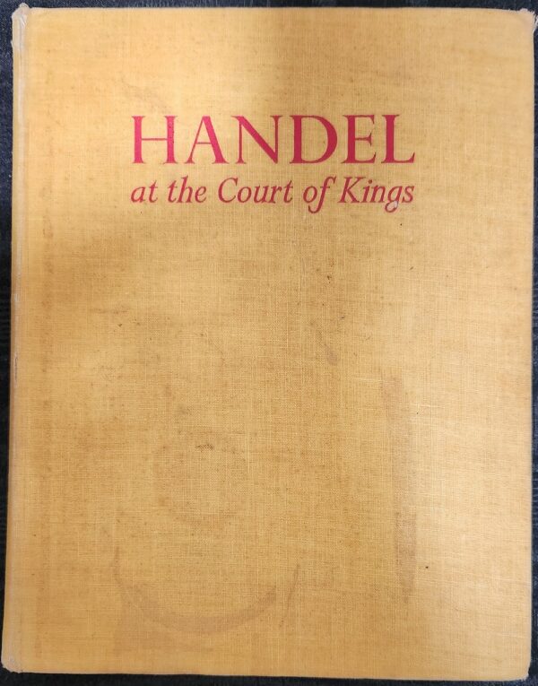 Handel at the Court of Kings Opal Wheeler Mary Greenwalt