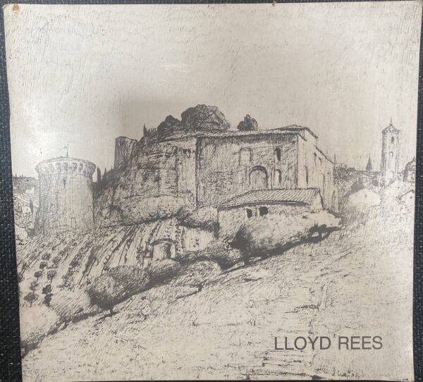 Lloyd Rees Survey Drawings and Paintings 1918-1980.