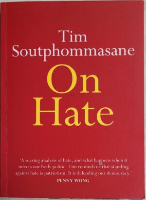 On Hate Tim Soutphommasane
