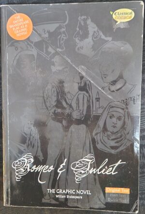 Romeo & Juliet- the graphic novel John F McDonald