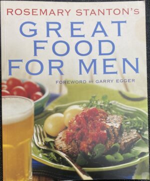 Rosemary Stanton's Great Food for Men Rosemary Stanton