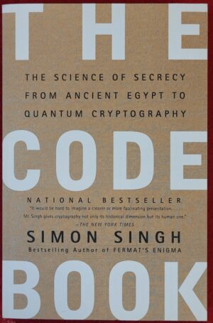 The Code Book- The Science of Secrecy from Ancient Egypt to Quantum Cryptography Simon Singh