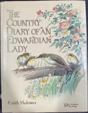 The Country Diary of an Edwardian Lady Edith Holden