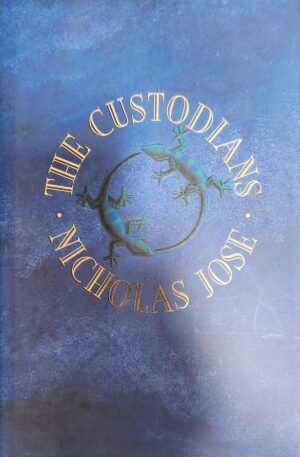 The Custodians Nicholas Jose