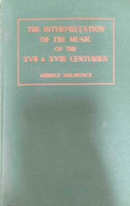The Interpretation of the Music of the XVII and XVIII Centuries