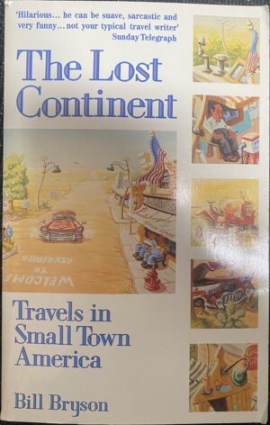 The Lost Continent- Travels in Small Town America Bill Bryson