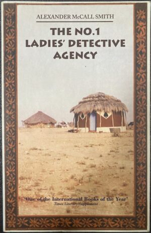 The No. 1 Ladies' Detective Agency Alexander McCall Smith