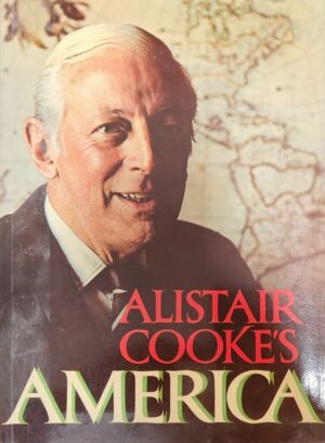 Alistair Cooke's America Alistair Cooke