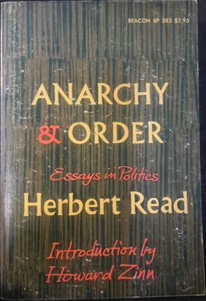 Anarchy and Order- Essays in politics Herbert Read