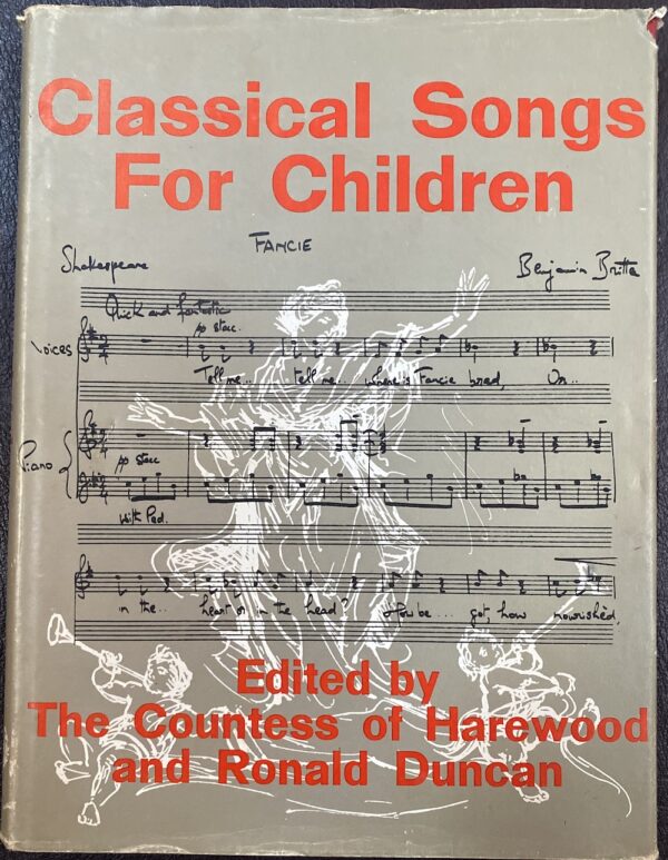 Classical Songs for Children The Countess of Harewood (Editor) Ronald Duncan (Editor)