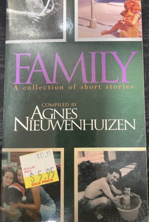 Family- A Collection of Short Stories Agnes Nieuwenhuizen (Editor)