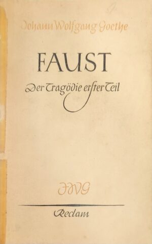 Faust- Der Tragodie Erster Teil Johann Wolfgang von Goethe