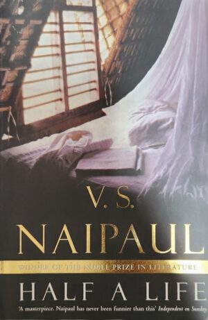 Half a Life VS Naipaul