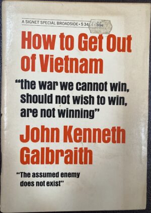 How to Get out of Vietnam John Kenneth Galbraith