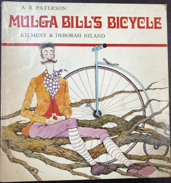 Mulga Bill's Bicycle AB Paterson Kilmeny Niland, Deborah Niland