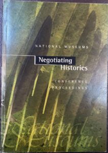 Negotiating Histories: National Museums: Conference Proceedings