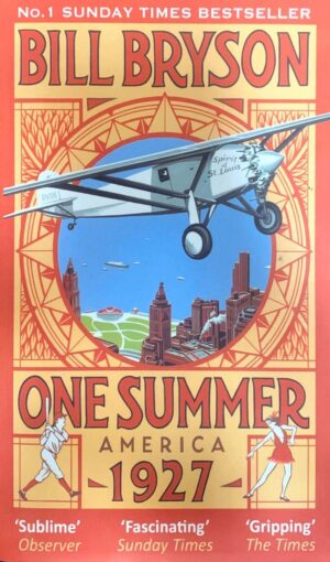 One Summer America 1927 Bill Bryson